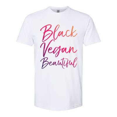 Cute Vegan Quote Funny Vegetarian Gift Black Vegan Beautiful Gift Softstyle CVC T-Shirt