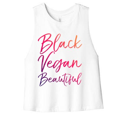 Cute Vegan Quote Funny Vegetarian Gift Black Vegan Beautiful Gift Women's Racerback Cropped Tank