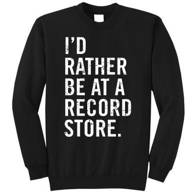 Cool Vinyl Records Gift For Vinyl Record Store Lovers Sweatshirt