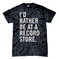 Cool Vinyl Records Gift For Vinyl Record Store Lovers Tie-Dye T-Shirt