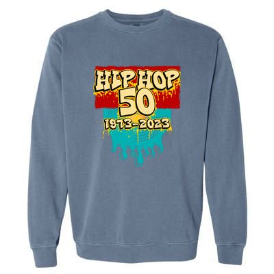 Celebration Vinyl Retro 50 Years Of Hip Hop 50th Anniversary Gift Garment-Dyed Sweatshirt