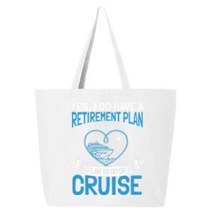 Cruising Vacation Retiree Cruise Ship Retiret Plan Cool Gift 25L Jumbo Tote