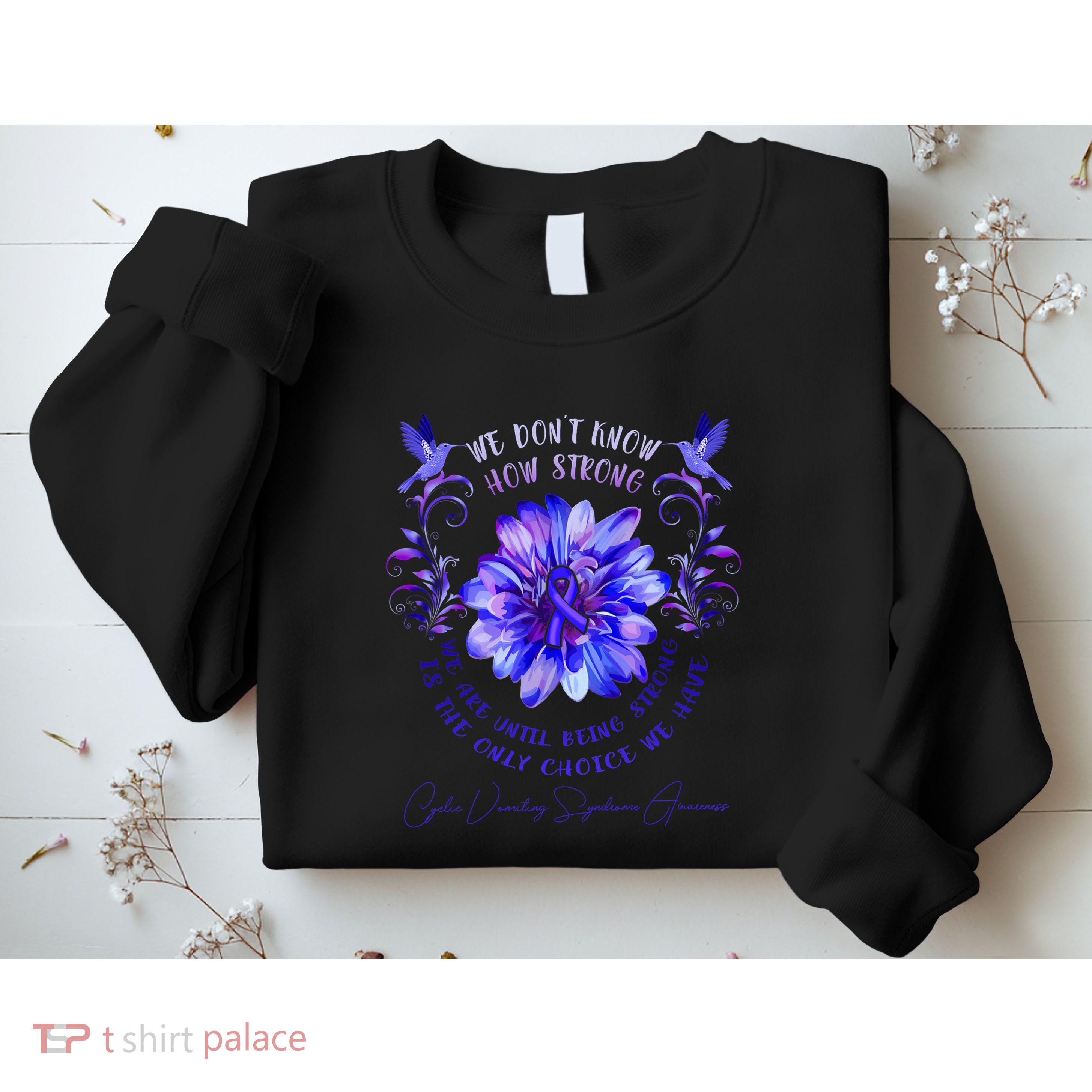 Cyclic Vomiting Syndrome Awareness Flower We DonT Know How Sweatshirt