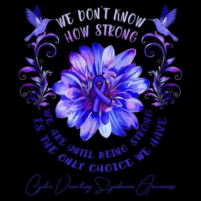 Cyclic Vomiting Syndrome Awareness Flower We DonT Know How Poster