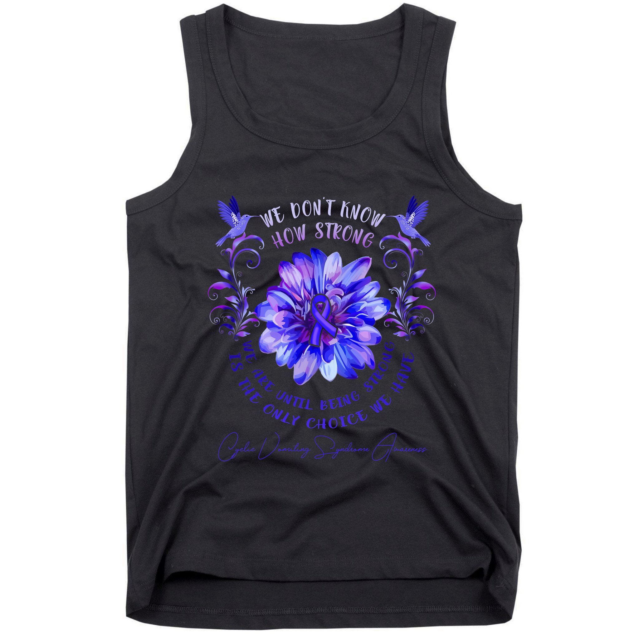 Cyclic Vomiting Syndrome Awareness Flower We DonT Know How Tank Top