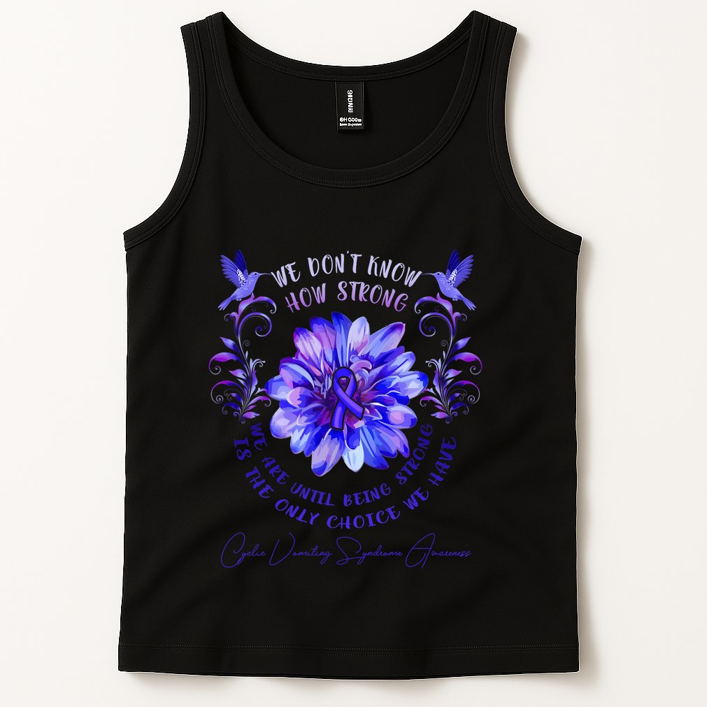 Cyclic Vomiting Syndrome Awareness Flower We DonT Know How Tank Top