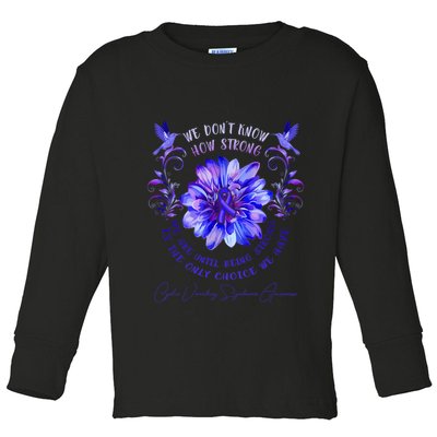 Cyclic Vomiting Syndrome Awareness Flower We DonT Know How Toddler Long Sleeve Shirt