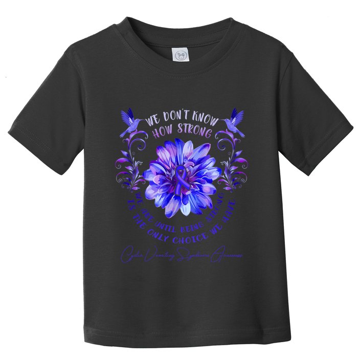 Cyclic Vomiting Syndrome Awareness Flower We DonT Know How Toddler T-Shirt