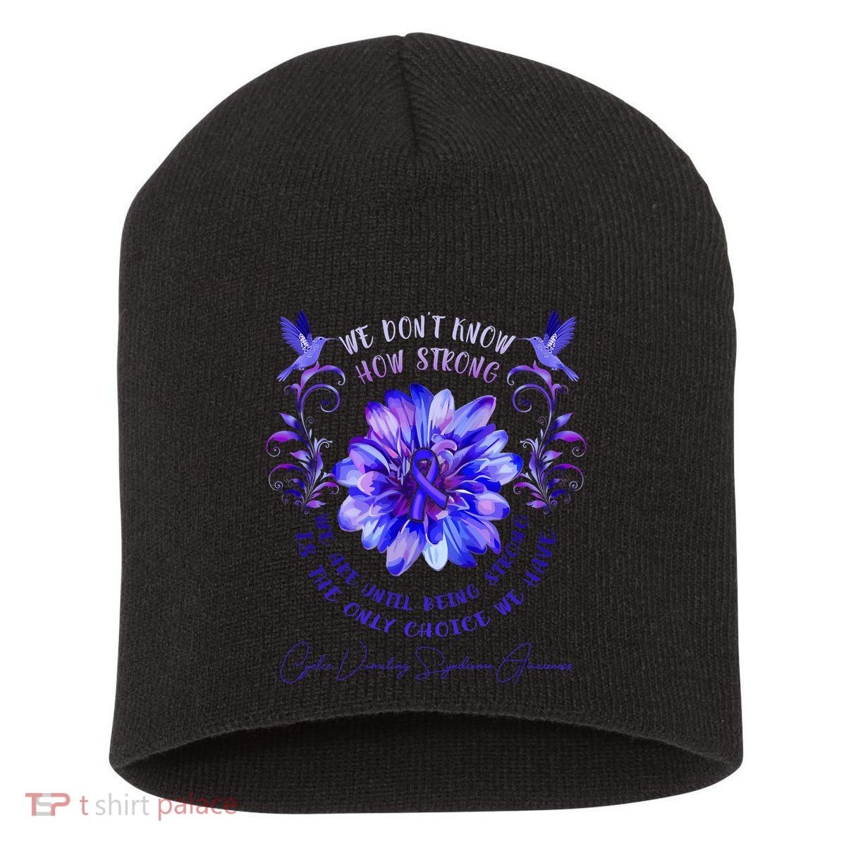 Cyclic Vomiting Syndrome Awareness Flower We DonT Know How Short Acrylic Beanie