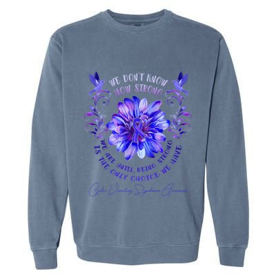 Cyclic Vomiting Syndrome Awareness Flower We DonT Know How Garment-Dyed Sweatshirt