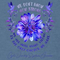 Cyclic Vomiting Syndrome Awareness Flower We DonT Know How Garment-Dyed Sweatshirt