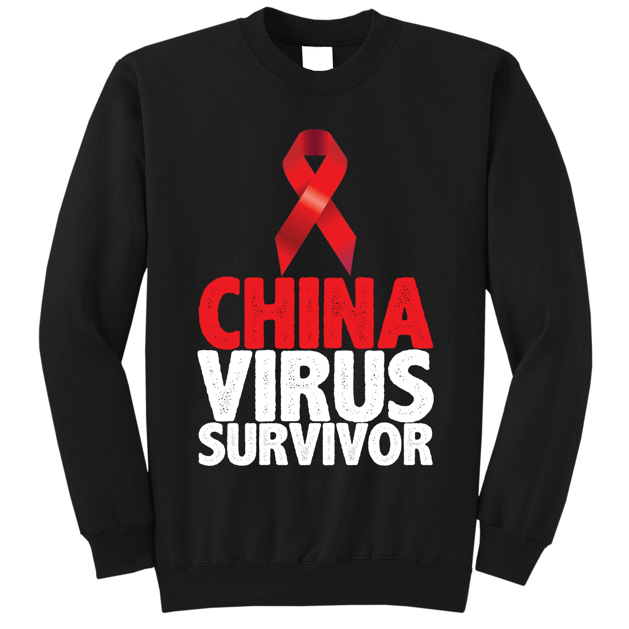 China Virus Survivor Tall Sweatshirt