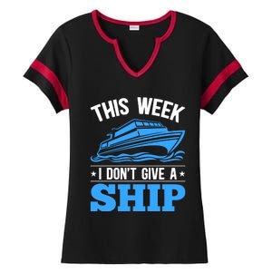 Cruise Vacation This Week I Don't Give A Ship Cruise Couples Funny Gift Ladies Halftime Notch Neck Tee