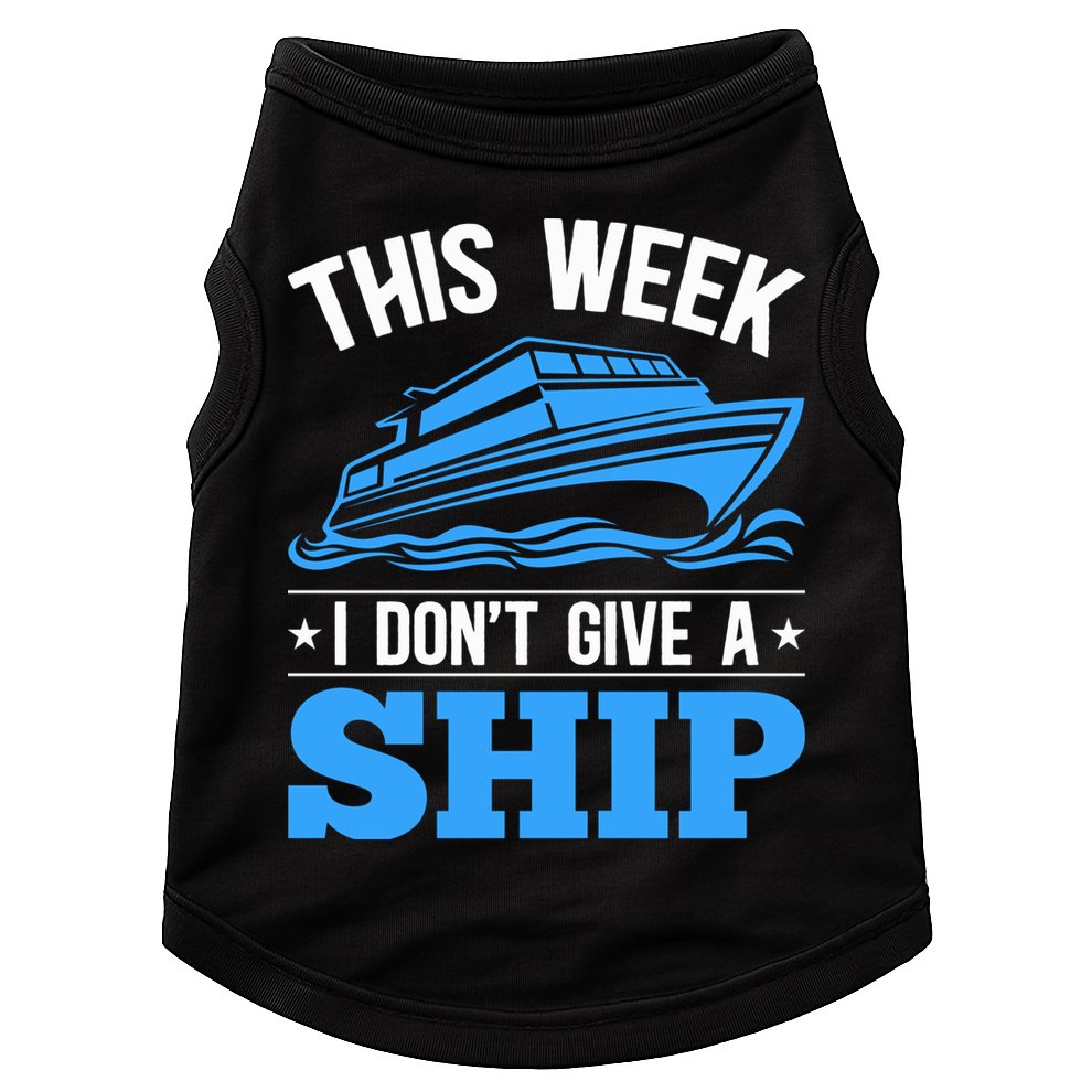 Cruise Vacation This Week I Don't Give A Ship Cruise Couples Funny Gift Doggie Tank
