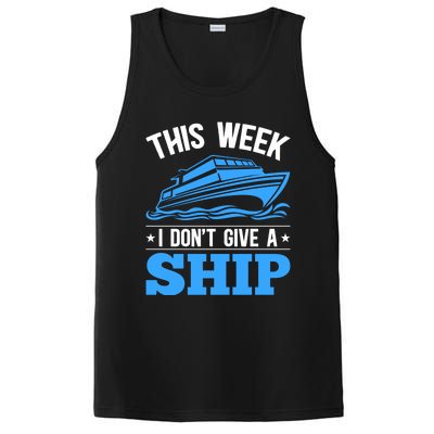 Cruise Vacation This Week I Don't Give A Ship Cruise Couples Funny Gift PosiCharge Competitor Tank