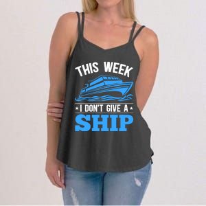 Cruise Vacation This Week I Don't Give A Ship Cruise Couples Funny Gift Women's Strappy Tank