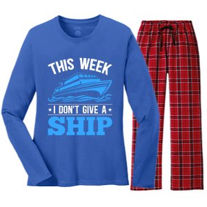 Cruise Vacation This Week I Don't Give A Ship Cruise Couples Funny Gift Women's Long Sleeve Flannel Pajama Set 