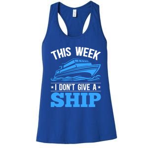 Cruise Vacation This Week I Don't Give A Ship Cruise Couples Funny Gift Women's Racerback Tank