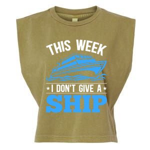 Cruise Vacation This Week I Don't Give A Ship Cruise Couples Funny Gift Garment-Dyed Women's Muscle Tee