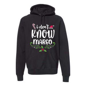 Christmas Vacation Todd & Margo Quote I DonT Know Margo Premium Hoodie