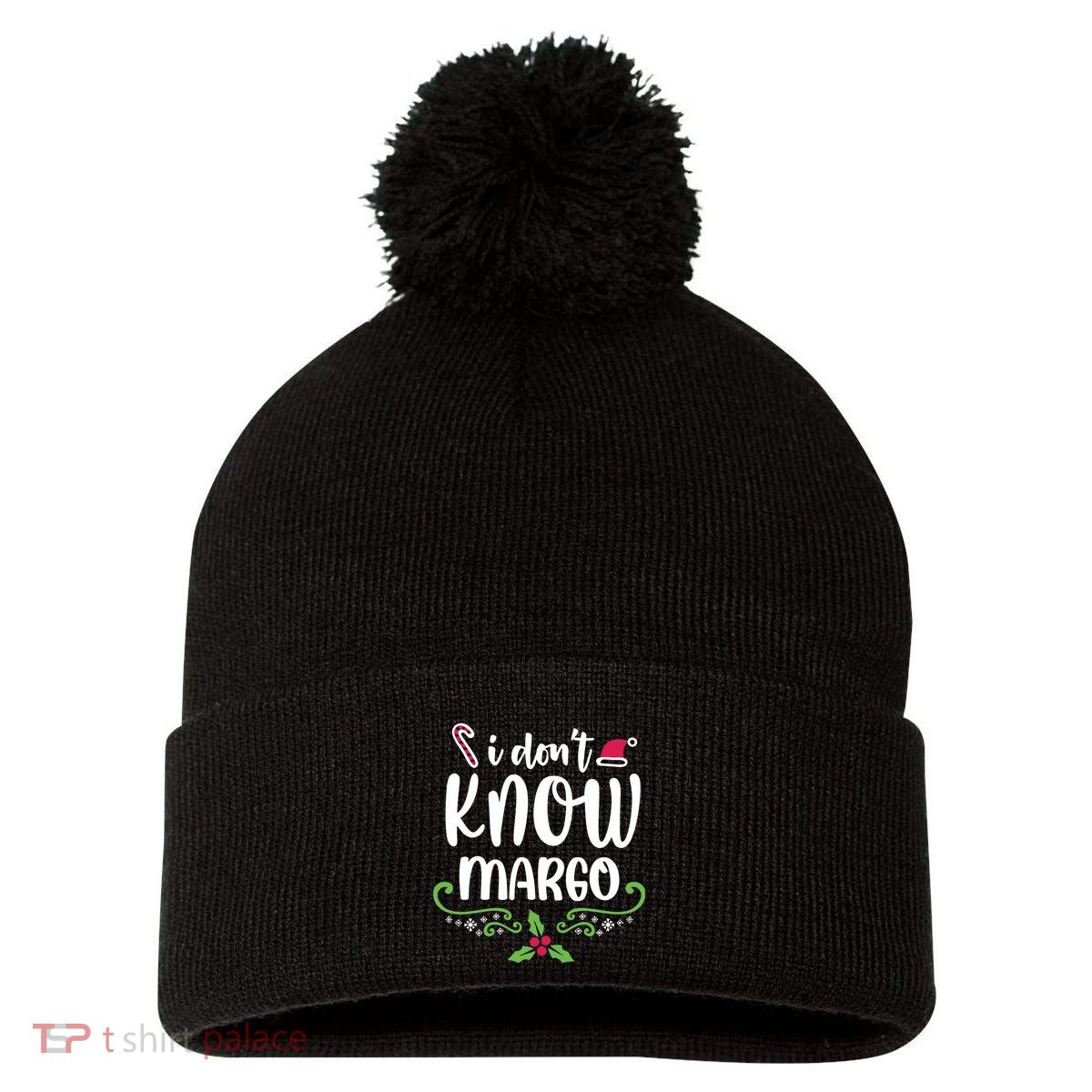 Christmas Vacation Todd & Margo Quote I DonT Know Margo Pom Pom 12in Knit Beanie