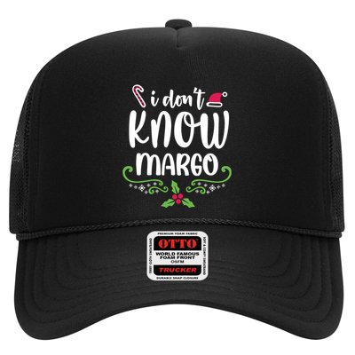 Christmas Vacation Todd & Margo Quote I DonT Know Margo Trucker Hat