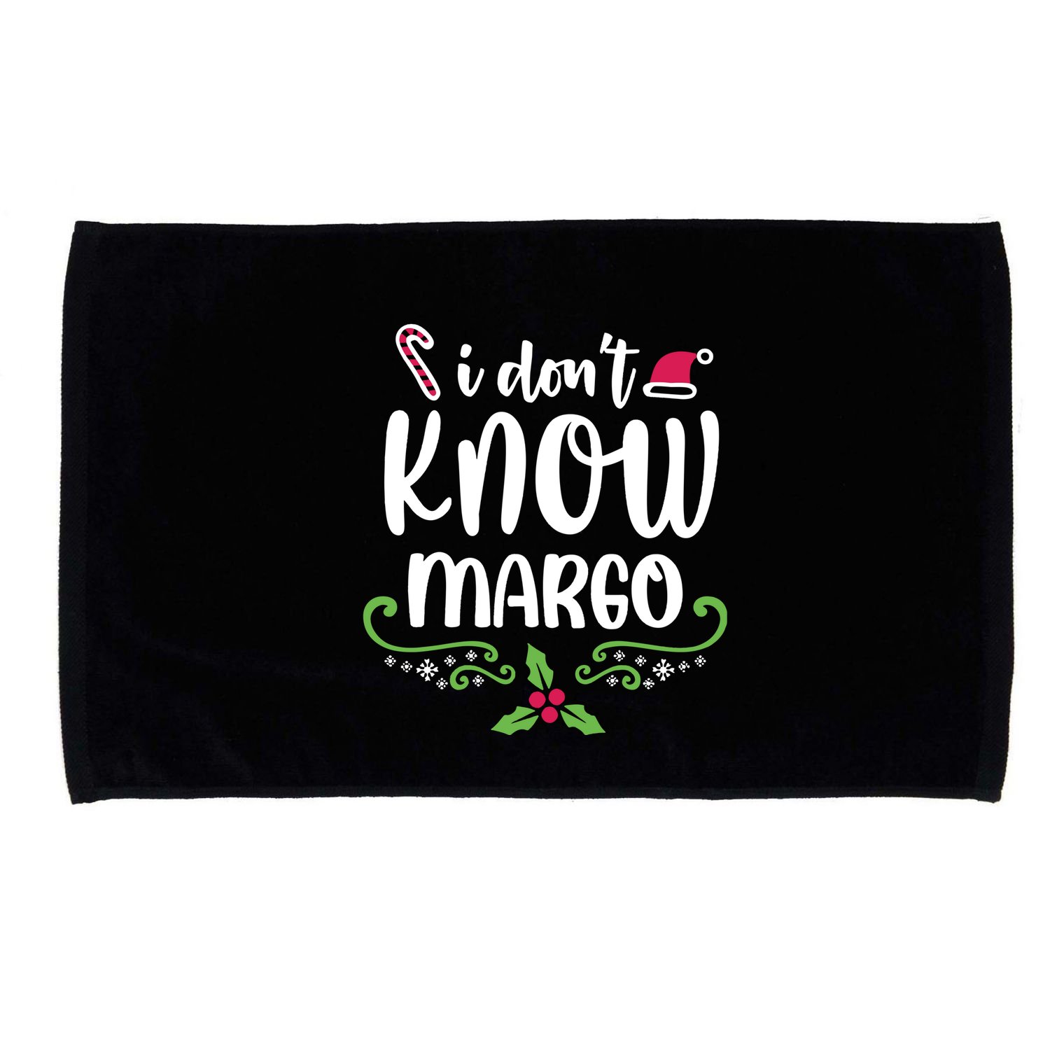 Christmas Vacation Todd & Margo Quote I DonT Know Margo Microfiber Hand Towel