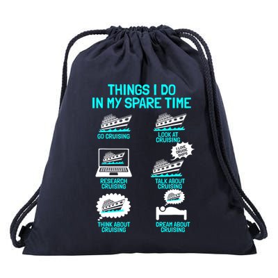 Cruising Vacation Tourist Cruise Ship Passenger Things I Do Drawstring Bag