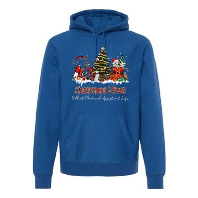 Christmas Vibes & That Medical Assistant Life Xmas Gifts Premium Hoodie