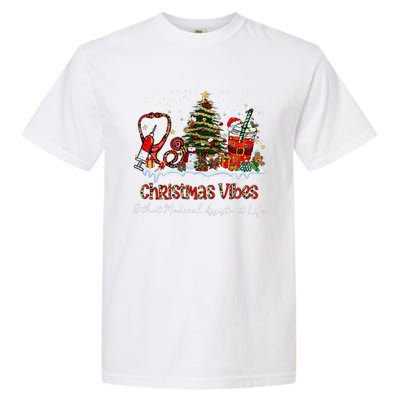 Christmas Vibes & That Medical Assistant Life Xmas Gifts Garment-Dyed Heavyweight T-Shirt