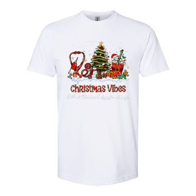 Christmas Vibes & That Medical Assistant Life Xmas Gifts Softstyle CVC T-Shirt