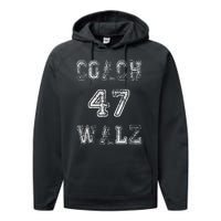 Coach Waltz 47 Harris Waltz 2024 Coach Walz Harris Walz 2024 Performance Fleece Hoodie