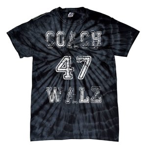 Coach Waltz 47 Harris Waltz 2024 Coach Walz Harris Walz 2024 Tie-Dye T-Shirt