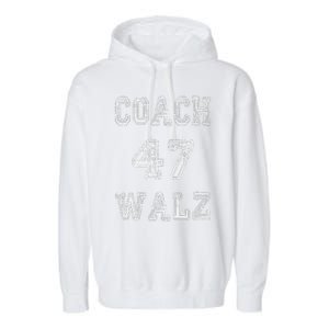 Coach Waltz 47 Harris Waltz 2024 Coach Walz Harris Walz 2024 Garment-Dyed Fleece Hoodie