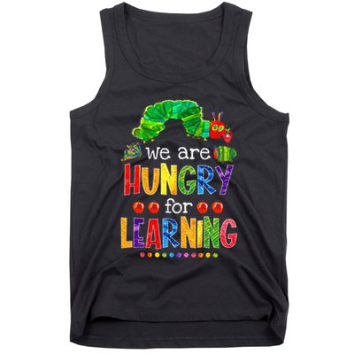 Caterpillar We Are Hungry For Learning Tank Top