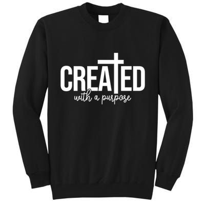 Created With A Purpose Christian Tall Sweatshirt