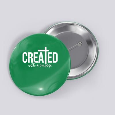 Created With A Purpose Christian Button