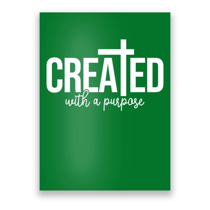 Created With A Purpose Christian Poster