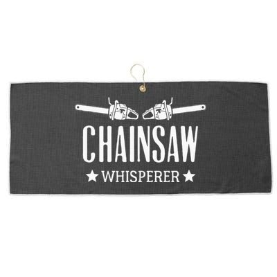 Chainsaw Whisperer Arborist Lumberjack Tree Cutter Gift Large Microfiber Waffle Golf Towel