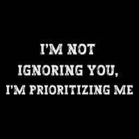Crafted With A Blend Of Humour And Sarcasm I'm Not Ignoring You, I'm Prioritizing Me Funny Humor Uni Kids T-Shirt