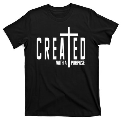 Created With A Purpose Jesus T-Shirt