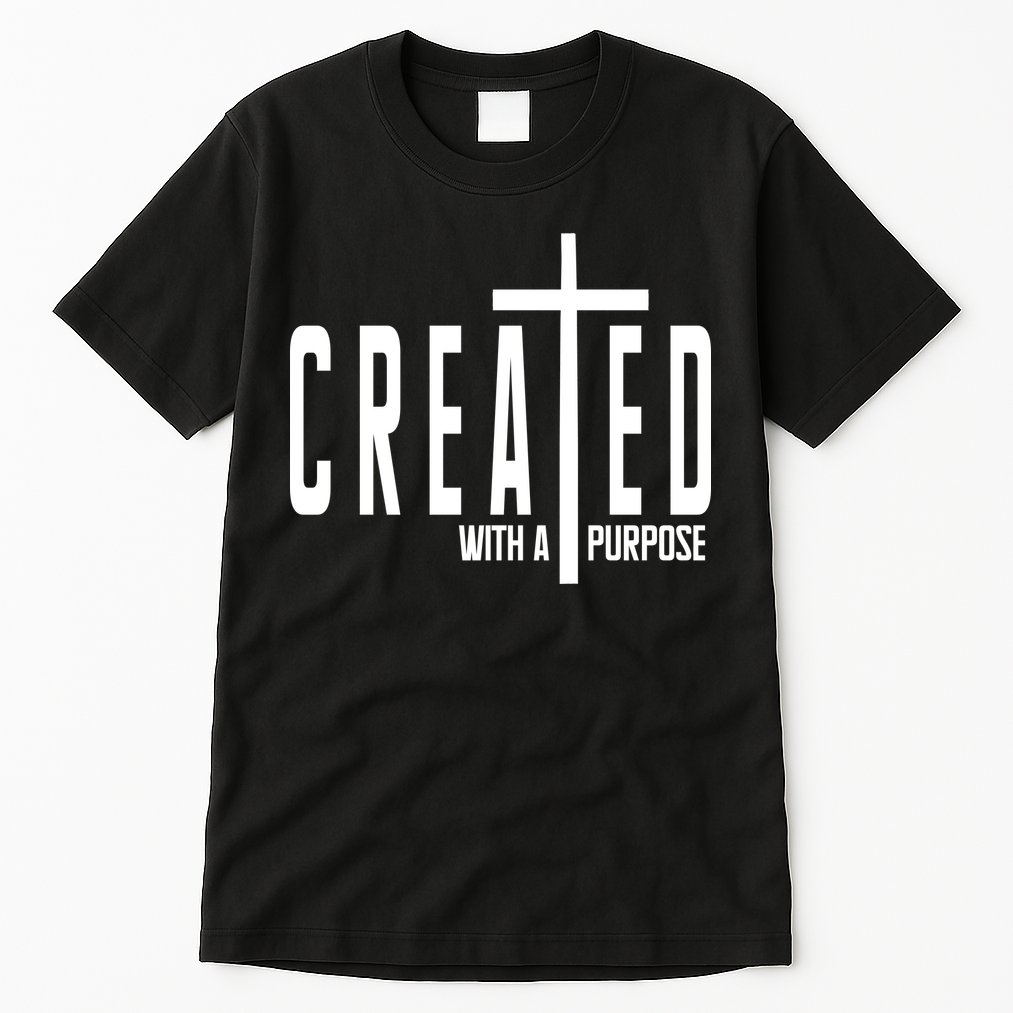 Created With A Purpose Jesus Tall T-Shirt