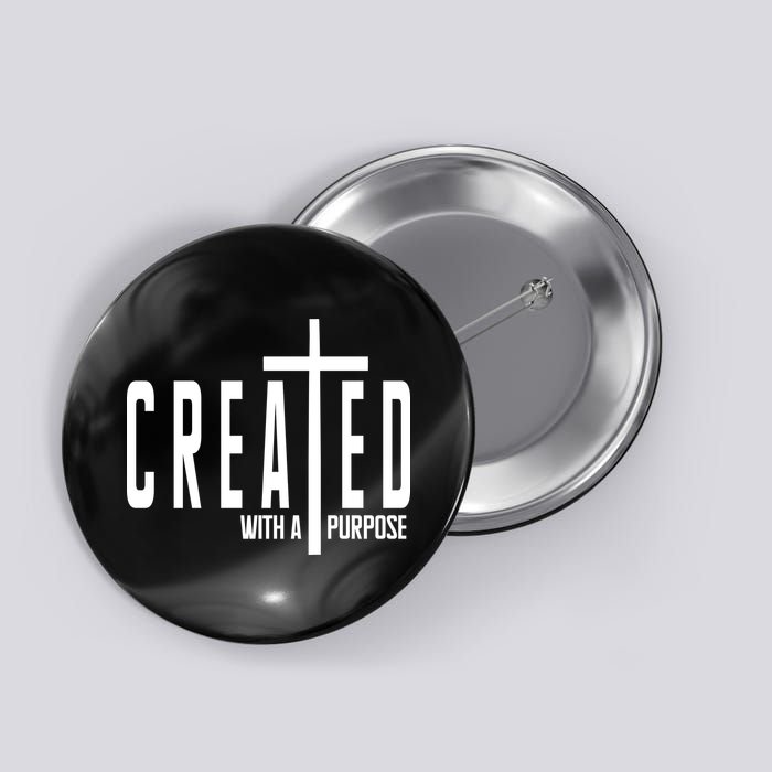 Created With A Purpose Jesus Button