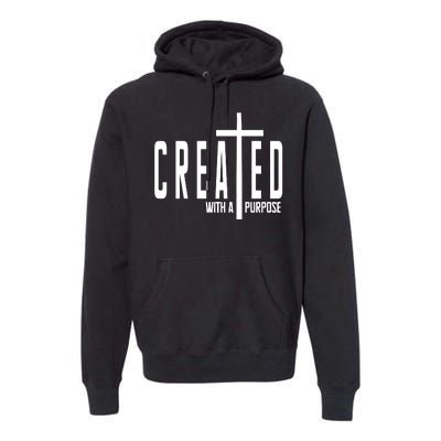 Created With A Purpose Jesus Premium Hoodie