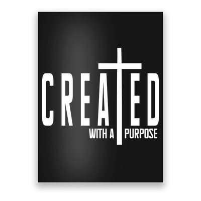 Created With A Purpose Jesus Poster