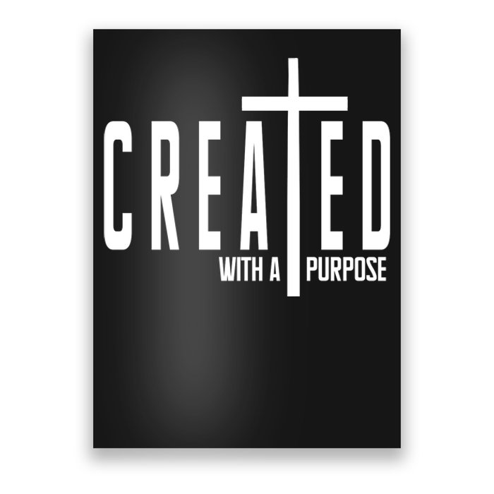 Created With A Purpose Jesus Poster