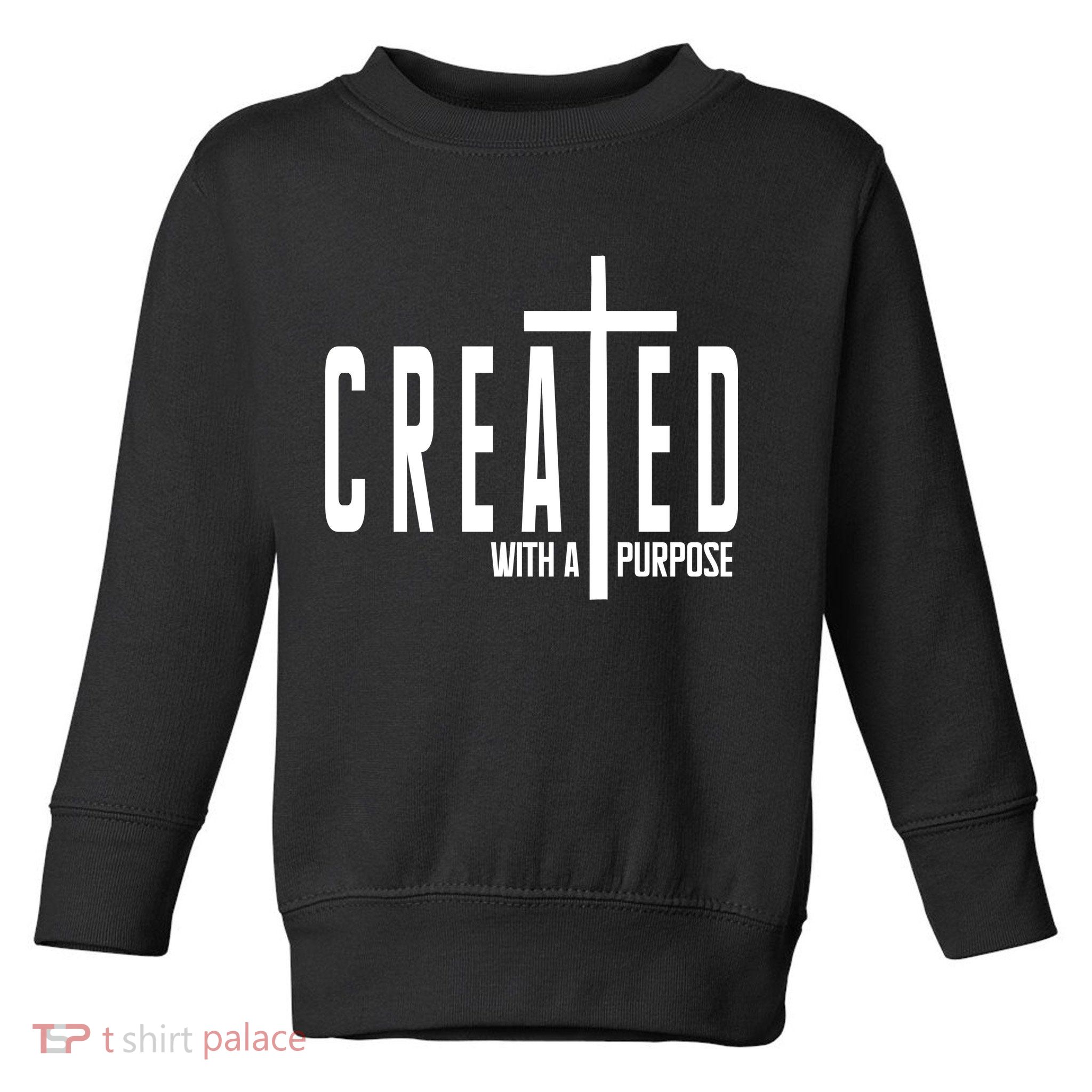 Created With A Purpose Jesus Toddler Sweatshirt