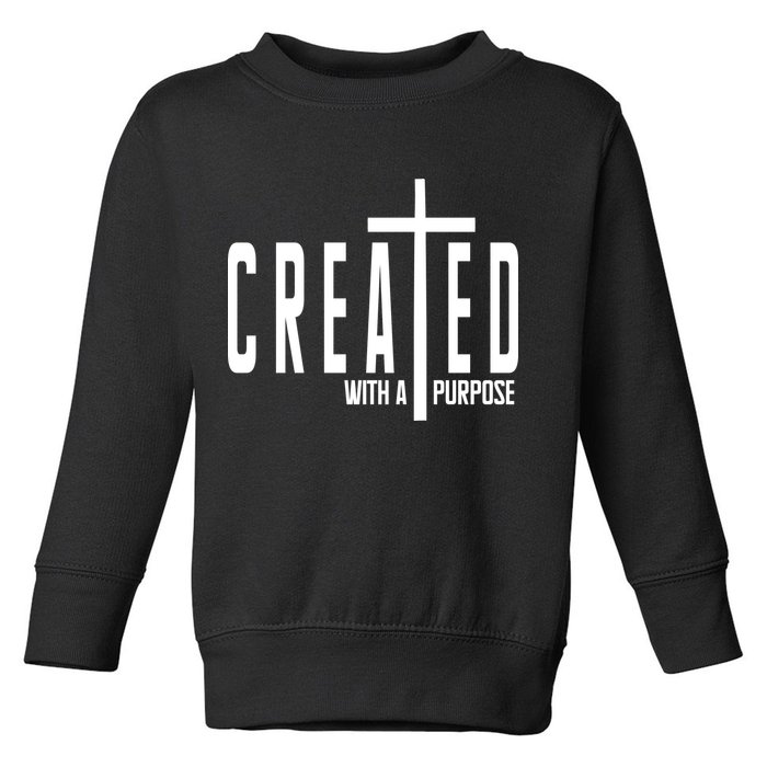 Created With A Purpose Jesus Toddler Sweatshirt