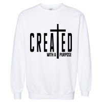 Created With A Purpose Jesus Garment-Dyed Sweatshirt
