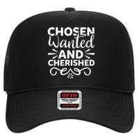 Chosen Wanted And Cherished High Crown Mesh Back Trucker Hat